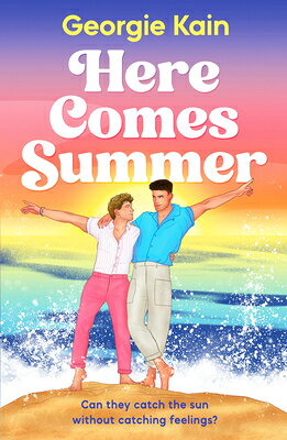 Here Comes Summer: Can They Catch the Sun Without Catching Feelings? HERE COMES SUMMER 