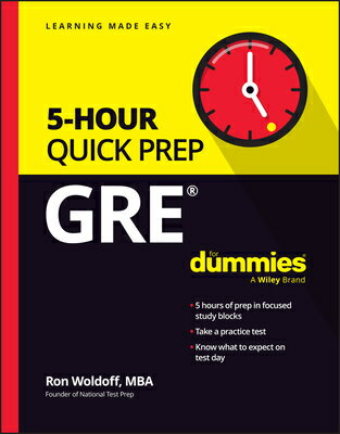 GRE 5-Hour Quick Prep for Dummies GRE 5-HOUR QUICK PREP FOR DUMM [ Ron Woldoff ]