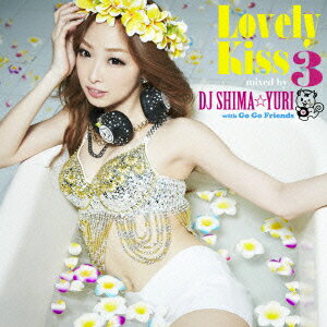 Lovely Kiss 3 mixed by DJ SHIMA☆YURI with Go Go Friends [ DJ SHIMA☆YURI ]