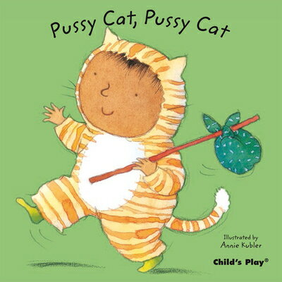 Pussy Cat, Pussy Cat PUSSY CAT PUSSY CAT-BOARD （Baby Board Books） [ Annie Kubler ]