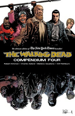 楽天楽天ブックスWalking Dead Compendium Volume 4 WALKING DEAD COMPENDIUM V04 [ Robert Kirkman ]