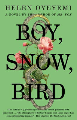 Boy, Snow, Bird BOY SNOW BIRD [ Helen Oyeyemi ]