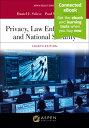 Privacy, Law Enforcement, and National Security: Connected Ebook PRIVACY LAW ENFORCEMENT NATL （Aspen Select） Daniel J. Solove