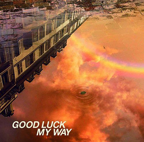 GOOD LUCK MY WAY [ L'Arc-en-Ciel ]