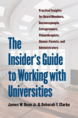 The Insider's Guide to Working with Universities: Practical Insights for Board Members, Businesspeop