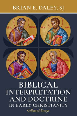 Biblical Interpretation and Doctrine in Early Christianity: Collected Essays BIBLICAL INTERPRETATION & DOCT 