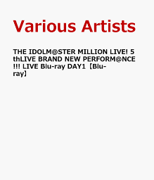 THE IDOLM@STER MILLION LIVE! 5thLIVE BRAND NEW PERFORM@NCE!!! LIVE Blu-ray DAY1