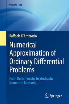 楽天楽天ブックスNumerical Approximation of Ordinary Differential Problems: From Deterministic to Stochastic Numerica NUMERICAL APPROXIMATION OF ORD [ Raffaele D'Ambrosio ]