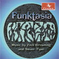 【輸入盤】Funktasia: Music by Zack Browning and Sever Tipei. Browning: Pure Sweat; Flaming Walls; Coming Up Sevens Tipei: Daria; Translati