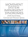 Extensively illustrated and evidence based, Movement System Impairment Syndromes of the Extremities, Cervical and Thoracic Spines helps you effectively diagnose and manage musculoskeletal pain. It discusses diagnostic categories and their associated muscle and movement imbalances, and makes recommendations for treatment. Also covered is the examination itself, plus exercise principles, specific corrective exercises, and the modification of functional activities. Case studies provide examples of clinical reasoning, and a companion Evolve website includes video clips of tests and procedures. Written and edited by the leading experts on muscle and movement, Shirley Sahrmann and associates, this book is a companion to the popular "Diagnosis and Treatment of Movement Impairment Syndromes.