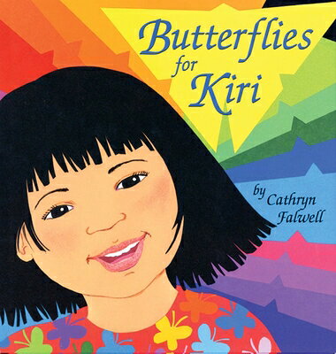 Butterflies for Kiri BUTTERFLIES FOR KIRI [ Cathryn Falwell ]