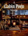 Cabin Porn Inside 小屋のなかへ ZACK KLEIN