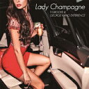 Lady Champagne [ T-GROOVE & GEORGE KANO EXPERIENCE ]