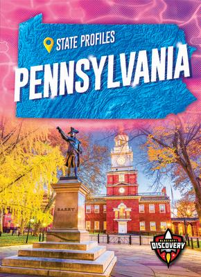 Pennsylvania PENNSYLVANIA （State Profiles） [ Rebecca Sabelko ]