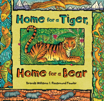 Home for a Tiger, Home for a Bear HOME FOR A TIGER HOME FOR A BE [ Brenda Williams ](3.0)