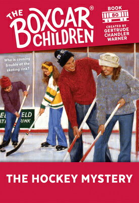 The Hockey Mystery HOCKEY MYST （Boxcar Children Mysteries） [ Gertrude Chandler Warner ]