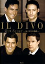 Il　Divo Our　story-ぼくたちの物語ー [ Il　Divo ]