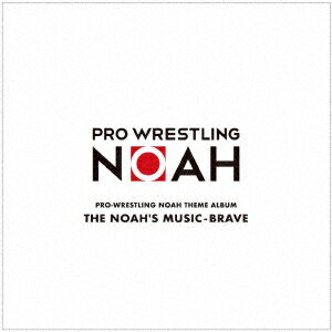 楽天楽天ブックスPRO-WRESTLING NOAH THEME ALBUM THE NOAH’S MUSIC-BRAVE [ （スポーツ曲） ]