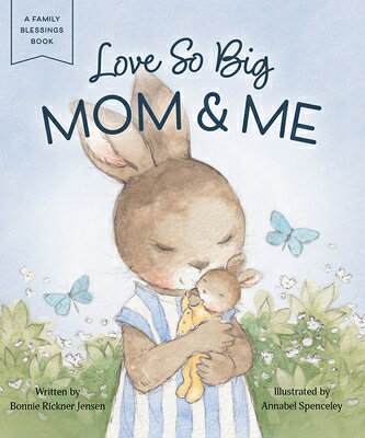 Love So Big: Mom and Me