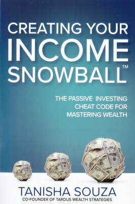 ��ŷ�֥å������㤨���Creating Your Income Snowball: The Passive Investing Cheat Code for Mastering Wealth CREATING YOUR INCOME SNOWBALL [ Tanisha Souza ]�פβ����Ǥ������ʤ�7,920�ߤˤʤ�ޤ���