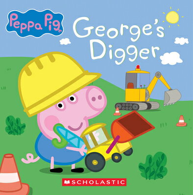 George's Digger (Peppa Pig 8x8 Storybook #40) GEORGES DIGGER (PEPPA PIG 8X8 [ Scholastic ]