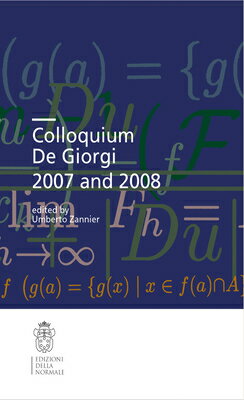 Colloquium de Giorgi 2007 and 2008