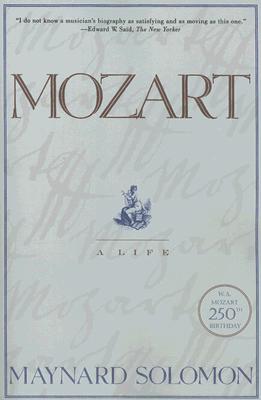 Mozart: A Life MOZART [ Maynard Solomon ]