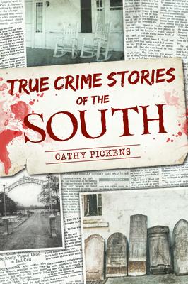 True Crime Stories of the South