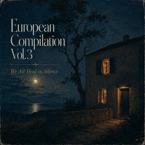 European Compilation Vol.3 - We All Heal in Silence
