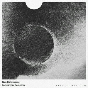 積み重ねたものを抱えて、それでも新しい場所へ。

5thアルバム『Somewhere Somehow』には、「flow feat. 安藤裕子」をはじめ、ラッパーのRyohuをフィーチャリングに迎えた「Rain feat. Ryohu」など、全10曲を収録。

本作では、前作アルバム『Voyager2』に引き続き、odolの森山公稀がほぼ全曲の編曲に参加。さらに、ミックスには向啓介、マスタリングには諸石政興を迎え、Ryu Matsuyamaがこれまで積み重ねてきた音楽性を軸に、現代的なオルタナティブなサウンドを取り入れた新たな作品へと仕上がっている。