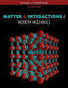 Matter & Interactions I: Modern Mechanics MATTER & INTERACTIONS I 3/E [ Ruth W. Chabay ]