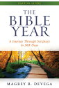The Bible Year Pastor Guide: A Journey Through Scripture in 365 Days BIBLE YEAR PASTOR GD Magrey Devega