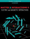 Matter & Interactions II: Electric and Magnetic Interactions MATTER & INTERACTIONS II 3/E [ Ruth W. Chabay ]