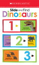 Dinosaurs 123: Scholastic Early Learners (Slide and Find) DINOSAURS 123 SCHOLASTIC EARLY （Scholastic Early Learners） 