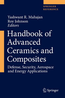 Handbook of Advanced Ceramics and Composites: Defense, Security, Aerospace and Energy Applications HANDBK OF ADVD CERAMICS & COMP [ Yashwant R. Mahajan ]