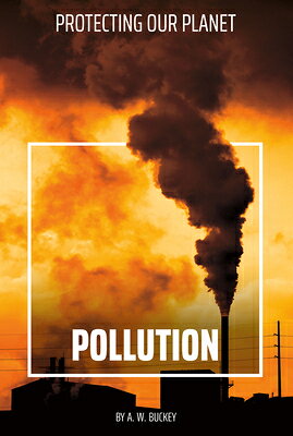 Pollution POLLUTION （Protecting Our Planet） 