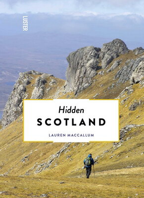 Hidden Scotland HIDDEN SCOTLAND 2/E （Hidden） [ Lauren MacCallum ]