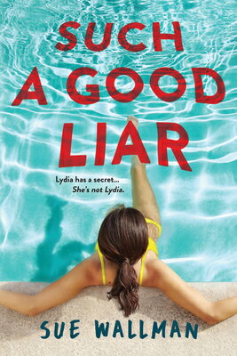 Such a Good Liar SUCH A GOOD LIAR [ Sue Wallman ]