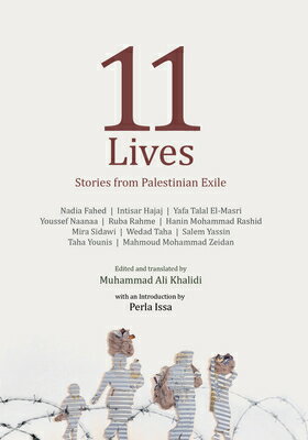 11 Lives: Stories from Palestinian Exiles 11 LIVES 