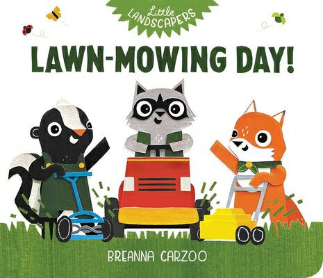 Lawn-Mowing Day! LAWN-MOWING DAY （Little Landscapers） [ Breanna Carzoo ]