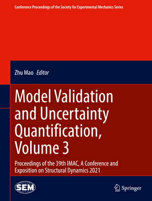 楽天楽天ブックスModel Validation and Uncertainty Quantification, Volume 3: Proceedings of the 39th Imac, a Conferenc MODEL VALIDATION & UNCERTAINTY （Conference Proceedings of the Society for Experimental Mecha） [ Zhu Mao ]