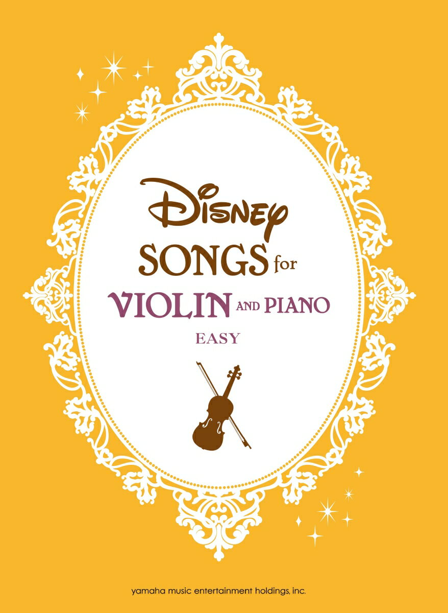 Disney　Songs　for　Violin　and　Piano　Easy