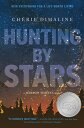 Hunting by Stars (a Marrow Thieves Novel) HUNTING BY STARS (A MARROW THI iThe Marrow Thievesj [ Cherie Dimaline ]