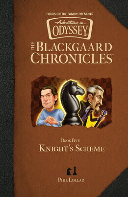 Knight's Scheme KNIGHTS SCHEME （Blackgaard Chronicles） [ Phil Lollar ]