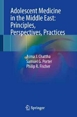 Adolescent Medicine in the Middle East: Principles, Perspectives, Practices ADOLESCENT MEDICINE IN THE MID [ Asma J. Chattha ]