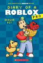 Dragon Pet (Diary of a Roblox Pro 2: An Afk Book) DRAGON PET (DIARY OF A ROBLOX （Diary of a Roblox Pro） Ari Avatar