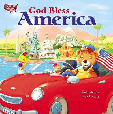 God Bless America GOD BLESS AMER （Land That I Love Book） [ Peter Francis ]
