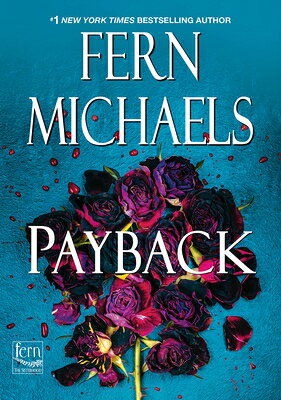 Payback PAYBACK （Sisterhood） [ Fern Michaels ]