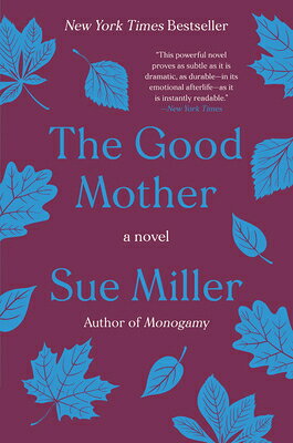 The Good Mother GOOD MOTHER [ Sue Miller ]