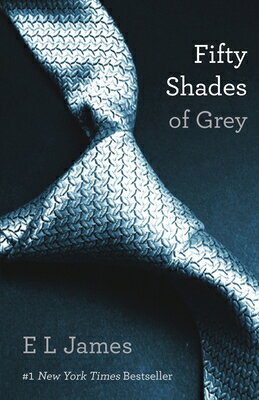 Fifty Shades of Grey: Book One of the Fifty Shades Trilogy 50 SHADES OF GREY （Fifty Shades of Grey） [ E. L. James ]